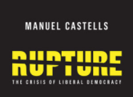 Rupture: The Crisis of Liberal Democracy
